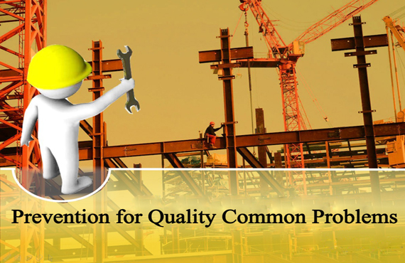 Prevention for quality common problems of steel structure project